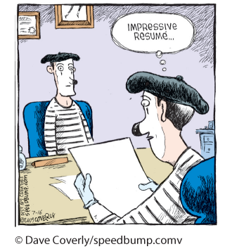 A cartoon shows an interviewer and an interviewee dressed as mimes. The interviewer thinks to himself, Impressive Resume.