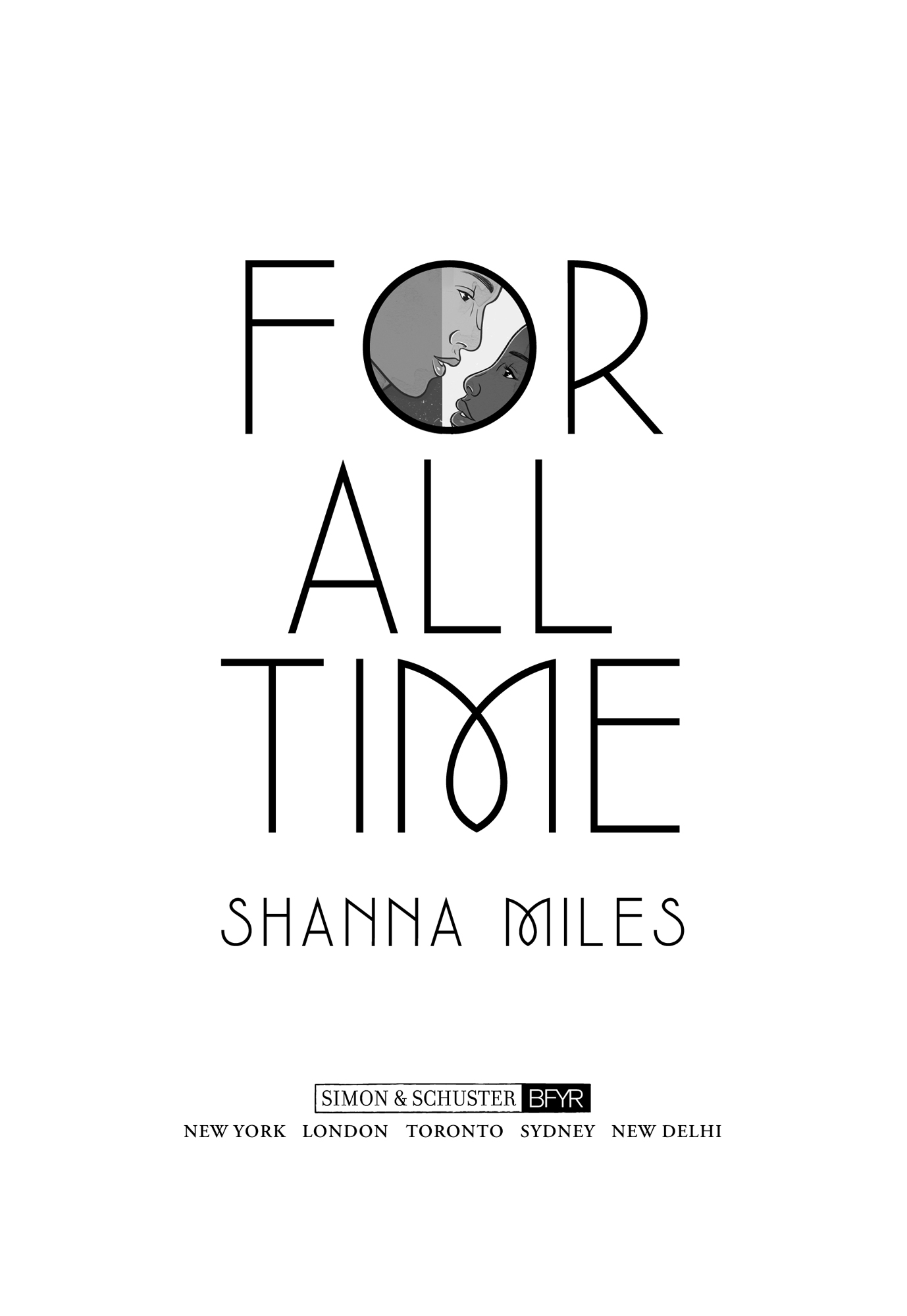 For All Time, by Shanna Miles, S&S Books for Young Readers