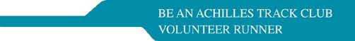 BE AN ACHILLES TRACK CLUB VOLUNTEER RUNNER