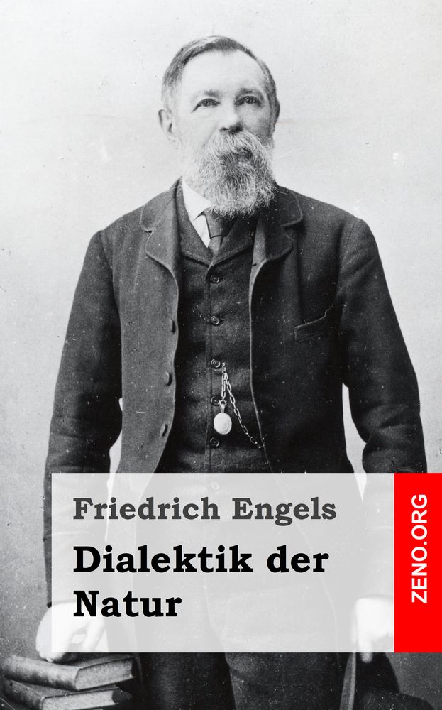 Friedrich Engels: Dialektik der Natur