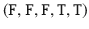 $$\mathtt {(F,F,F,T,T)}$$