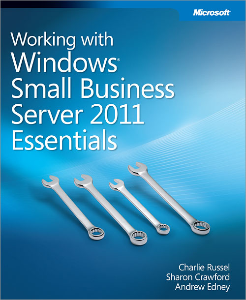 Working with Windows® Small Business Server 2011 Essentials