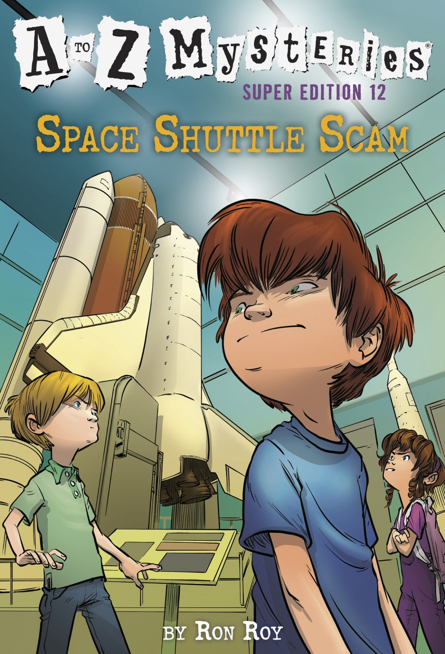 Cover for A to Z Mysteries Super Edition #12: Space Shuttle Scam