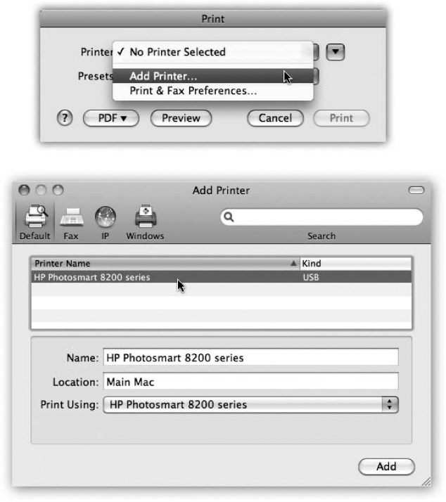 Top: To introduce your Mac to a new printer, try to print something—and then choose Add Printer from this pop-up menu. Bottom: Your Mac should automatically “see” any printers that are hooked up and turned on. Click the one you want, and then click Add.