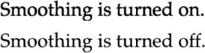 Top: The same 24-point type with text smoothing turned on (top) and off, shown magnified for your inspection pleasure. In Snow Leopard, you no longer get a choice of degrees of smoothing—it’s just on or off.