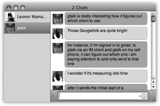 iChat can look like almost anything. Here, for example, is what a chat looks like with the balloon effect turned off (giving you colored rectangles instead). You can even turn off balloons and pictures if they bother you that much. You can also hide the names. You make these changes for a chat in progress using the View menu. You can also change the color and typeface settings in the iChat→Preferences→Messages panel.