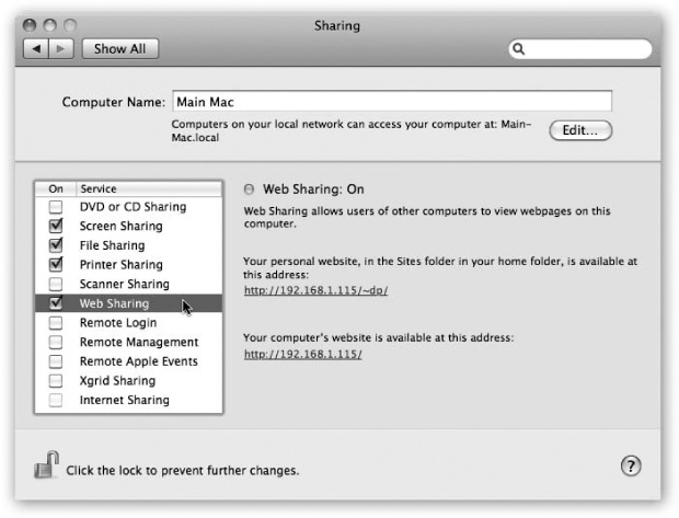 Use the Sharing System Preferences pane to make designated folders on your hard drive available to anyone on your network. Note that your Mac’s IP address, shown here in underlined type, works only when people connect from across the local network. It probably won’t work from across the Internet; see the box on the facing page.Also note the line below the Computer Name box. That’s your Mac’s Bonjour name, which is a bit friendlier than its IP address.