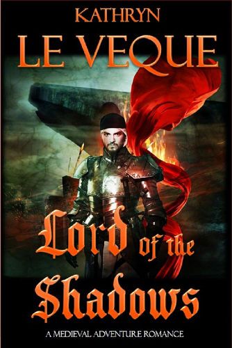 Lord of the Shadows by Kathryn Le Veque