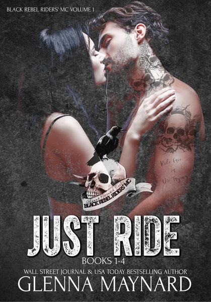 Just Ride Black Rebel Riders' MC Volume 1