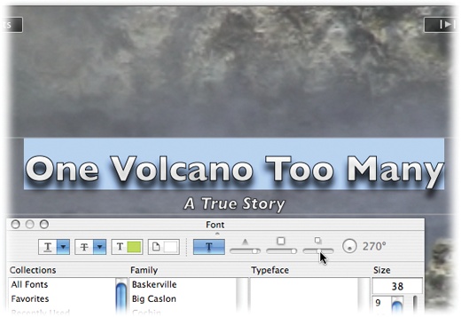 In the OS X Fonts window, the four tiny controls to the right of the Shadow button style the shadow itself: its opacity, degree of “spread,” distance from the main characters (controls how far away the “page” looks from the text), and the angle of the light that’s casting the shadow. (If you don’t see these controls, drag the window’s bottom-right corner until they appear.)