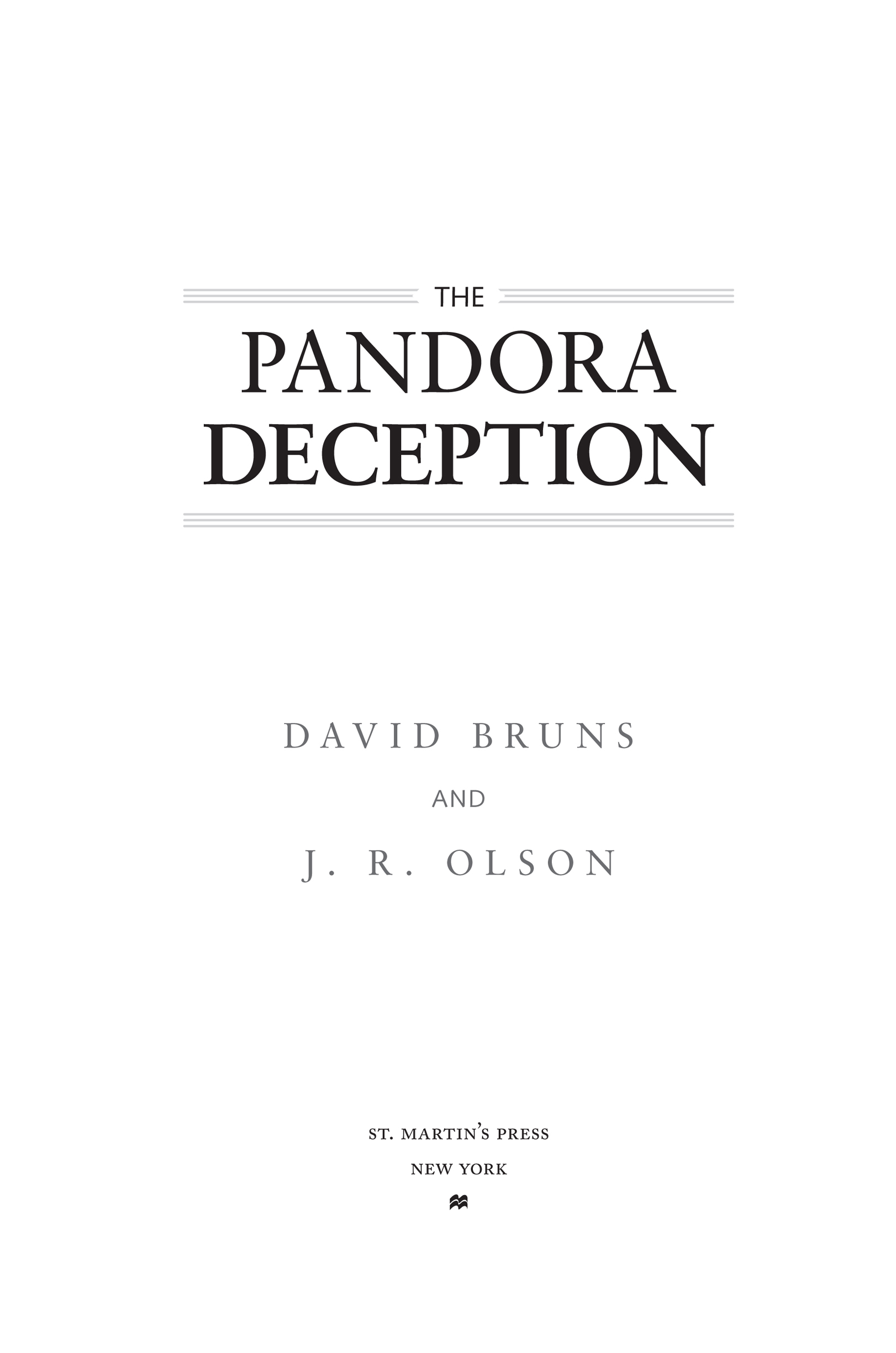 The Pandora Deception by David Bruns and J. R. Olson