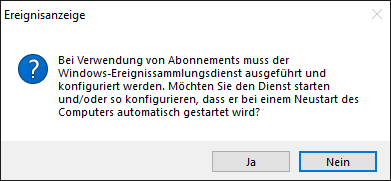 Der Window-Ereignissammlungsdienst wird bei erster Verwendung umkonfiguriert.