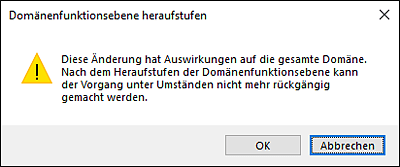 Letzter Hinweis zum Heraufstufen der Domänenfunktionsebene