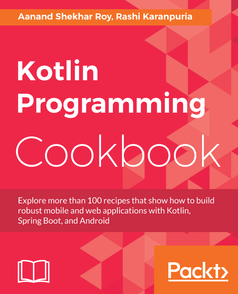 Kotlin Programming Cookbook