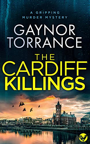 THE CARDIFF KILLINGS a gripping murder mystery (DI Jemima Huxley Crime Thriller Book 1) by [GAYNOR TORRANCE]