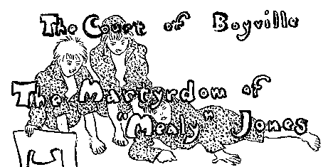 Chapter title: The Court of Boyville The Martyrdom of Mealy Jones