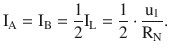 $$\displaystyle\mathrm{I}_{\mathrm{A}}=\mathrm{I}_{\mathrm{B}}=\frac{1}{2}\mathrm{I}_{\mathrm{L}}=\frac{1}{2}\cdot\frac{\mathrm{u}_{1}}{\mathrm{R}_{\mathrm{N}}}.$$