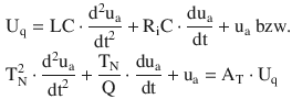 $$\begin{aligned}\displaystyle&\displaystyle\mathrm{U}_{\mathrm{q}}=\mathrm{LC}\cdot\frac{\mathrm{d}^{2}\mathrm{u}_{\mathrm{a}}}{\mathrm{dt}^{2}}+\mathrm{R}_{\mathrm{i}}\mathrm{C}\cdot\frac{\mathrm{d}\mathrm{u}_{\mathrm{a}}}{\mathrm{dt}}+\mathrm{u}_{\mathrm{a}}\text{ bzw.}\\ \displaystyle&\displaystyle\mathrm{T}_{\mathrm{N}}^{2}\cdot\frac{\mathrm{d}^{2}\mathrm{u}_{\mathrm{a}}}{\mathrm{dt}^{2}}+\frac{\mathrm{T}_{\mathrm{N}}}{\mathrm{Q}}\cdot\frac{\mathrm{d}\mathrm{u}_{\mathrm{a}}}{\mathrm{dt}}+\mathrm{u}_{\mathrm{a}}=\mathrm{A}_{\mathrm{T}}\cdot\mathrm{U}_{\mathrm{q}}\end{aligned}$$