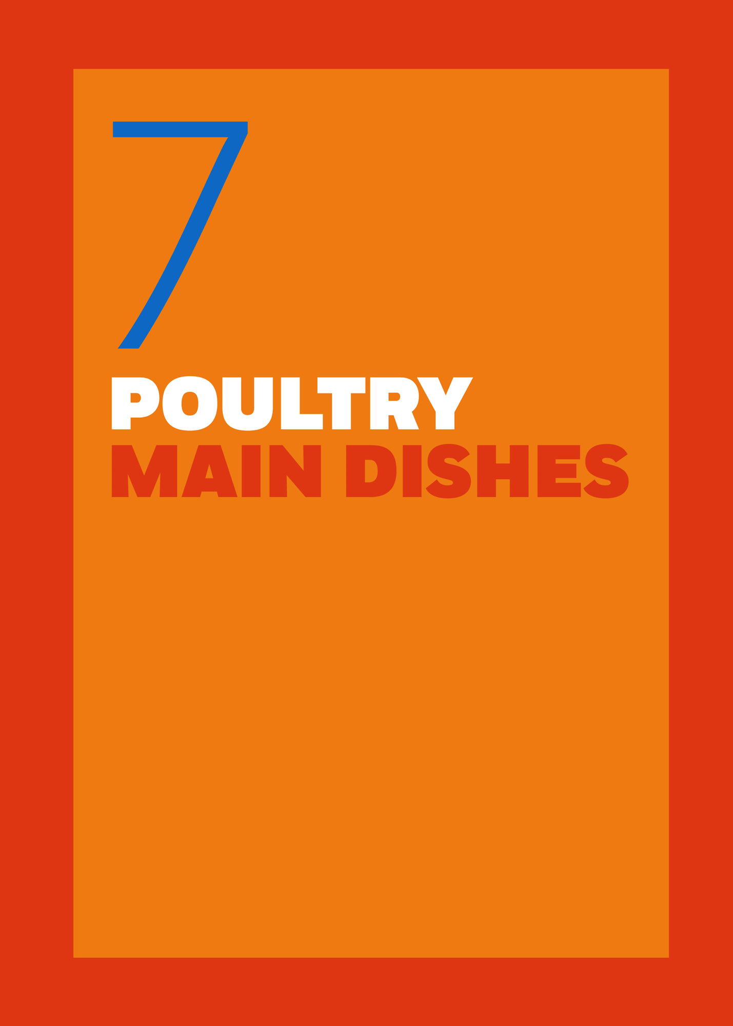 7. Poultry Main Dishes