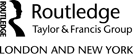 Logo: Published by Routledge, Taylor & Francis Group, London and New York. Routledge is an imprint of Taylor & Francis Group