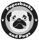 Paperbacks and Pugs