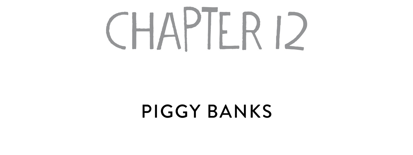 chapter 12 Piggy Banks