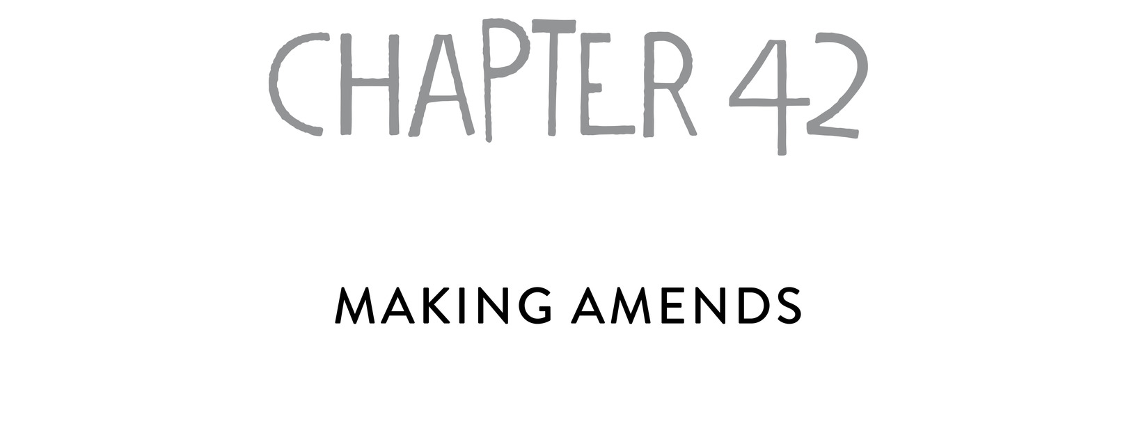 chapter 42 Making Amends