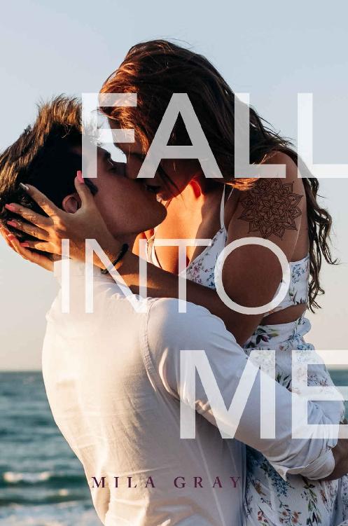 Cover: Fall into Me, by Mila Gray