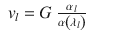 $$\displaystyle\begin{array}{rcl} v_{l} = G\ \frac{\alpha _{l}} {\alpha \left (\lambda _{l}\right )}& &{}\end{array}$$