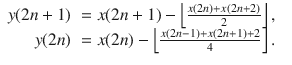 
$$\displaystyle\begin{array}{rcl} y(2n + 1)& = x(2n + 1) -\left \lfloor \frac{x(2n)+x(2n+2)} {2} \right \rfloor, & \\ y(2n)& = x(2n) -\left \lfloor \frac{x(2n-1)+x(2n+1)+2} {4} \right \rfloor.&{}\end{array}$$
