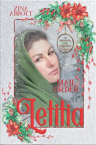 Mail Order Letitia: An Impostor for Christmas Book 9 by [Zina  Abbott]