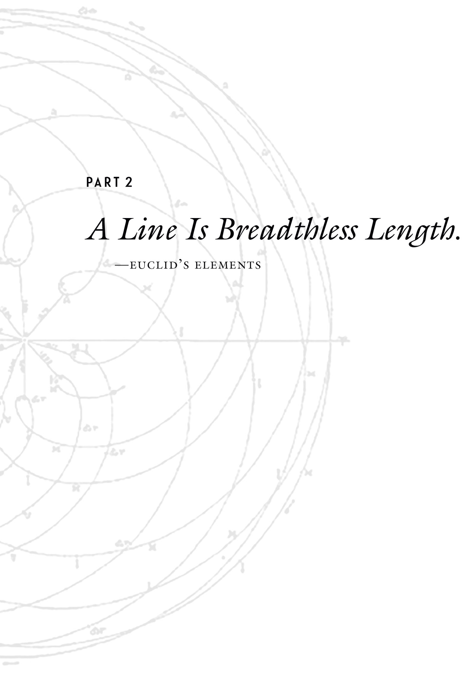 Part 2 A Line Is Breadthless Length. —euclid’s elements