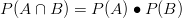 P(A \cap B)=P(A) \bullet P(B)