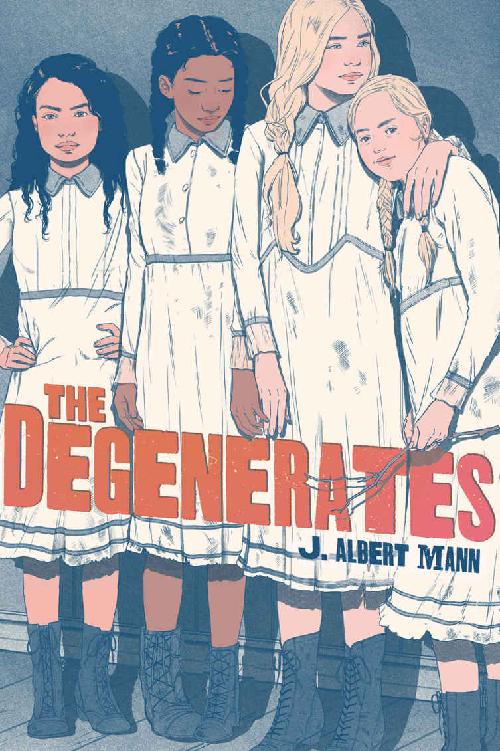 Cover: The Degenerates, by J. Albert Mann