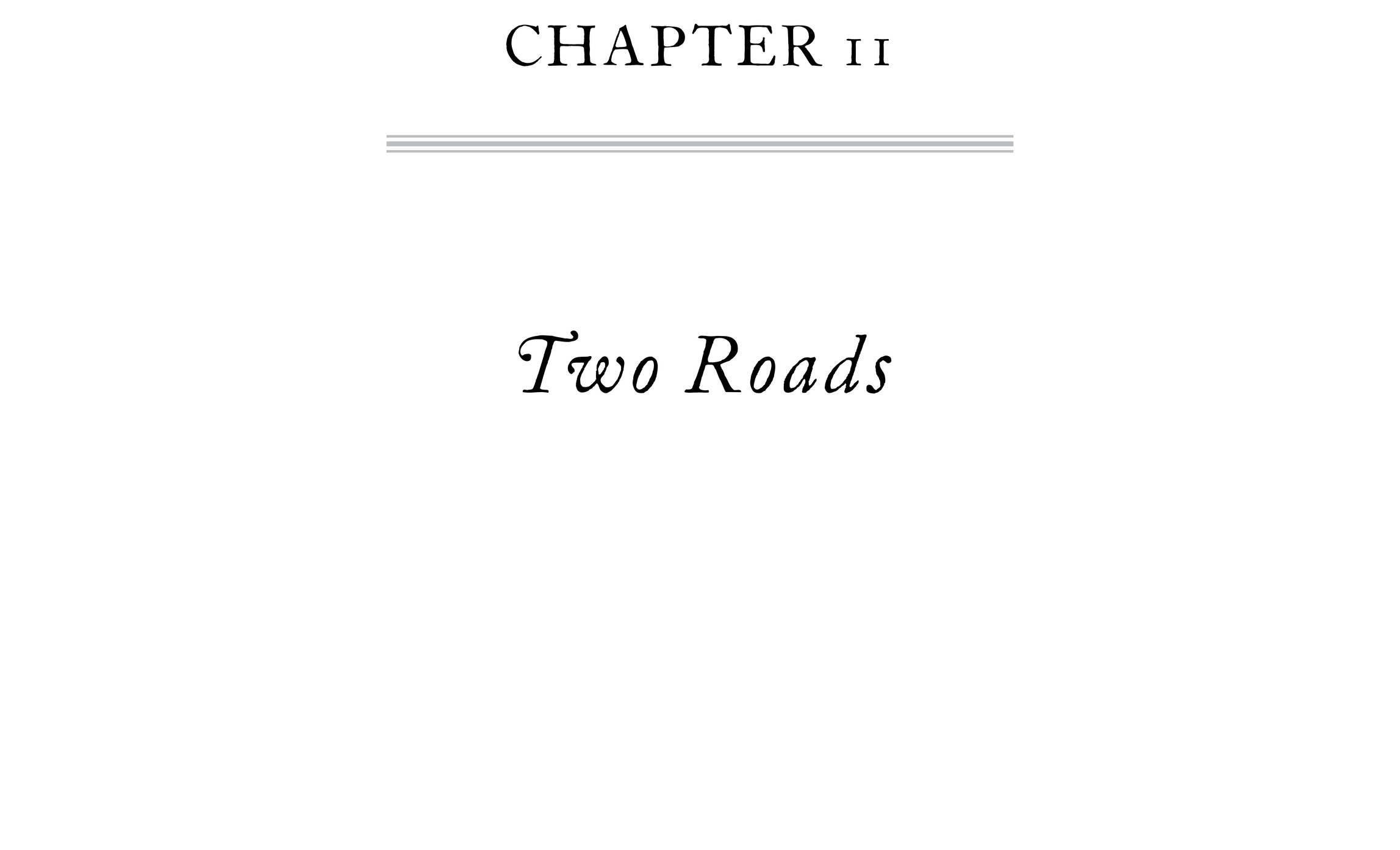 Chapter 11 Two Roads