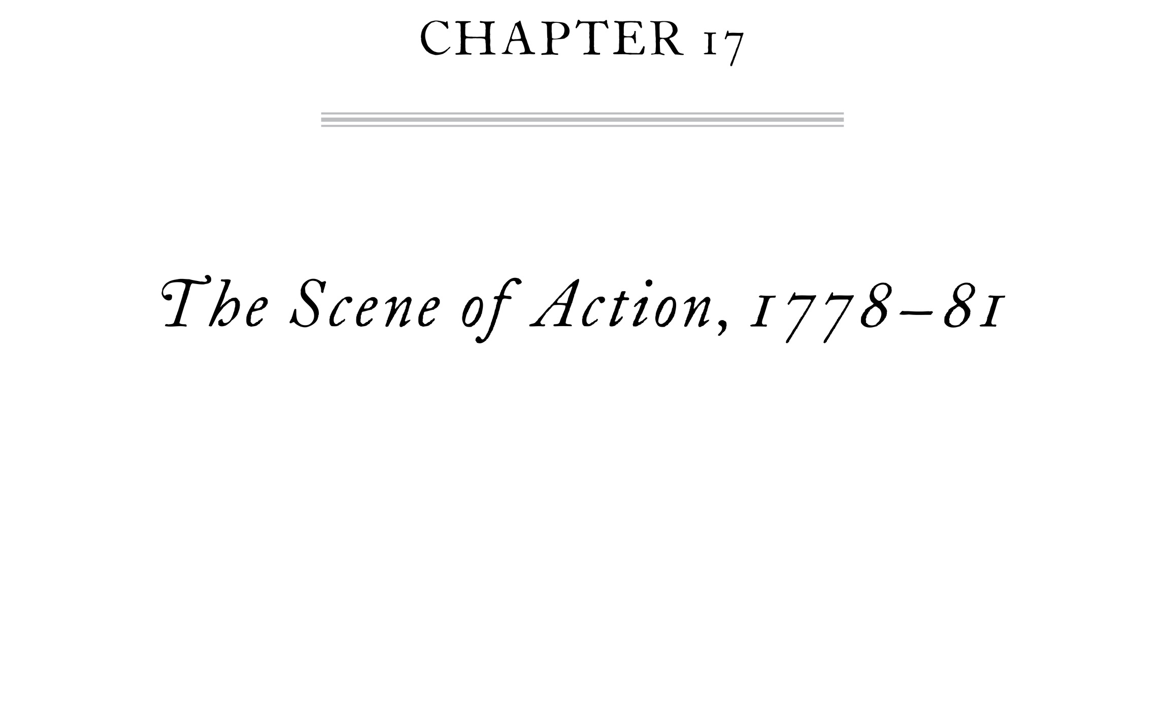 Chapter 17 The Scene of Action, 1778–81