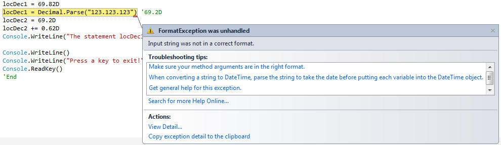 If a string that represents a numeric value cannot be converted due to its format, the .NET Framework generates an exception.