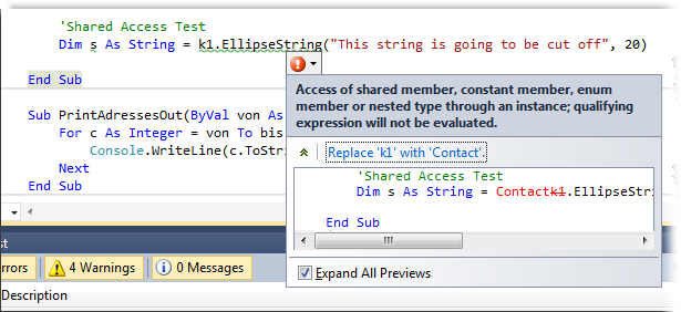 The background compiler of Visual Basic quits with a warning when you attempt to call a static method with an object variable. The error correction options help you to fix the problem.