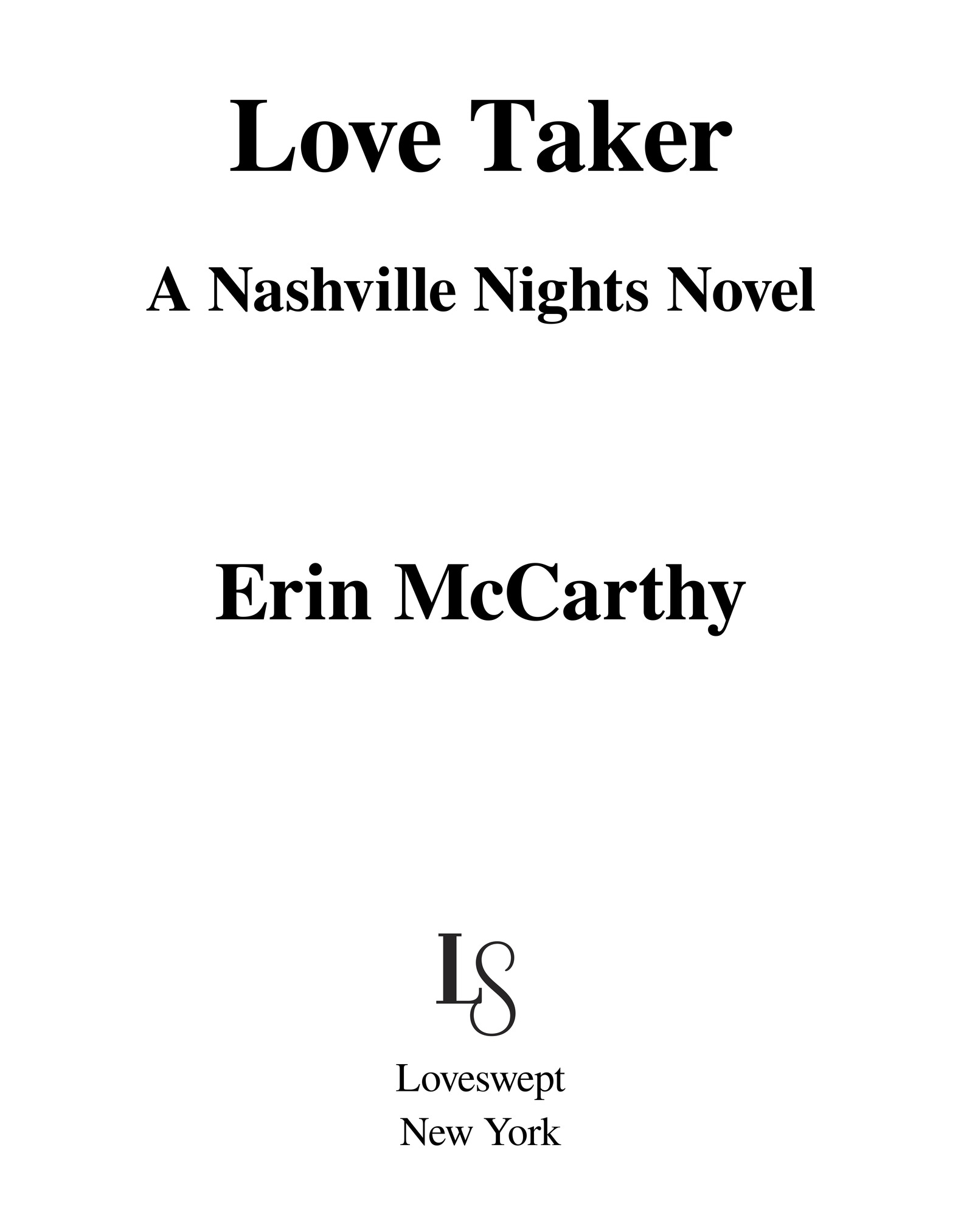 Love Taker A Nashville Nights Novel Erin McCarthy Loveswept New York