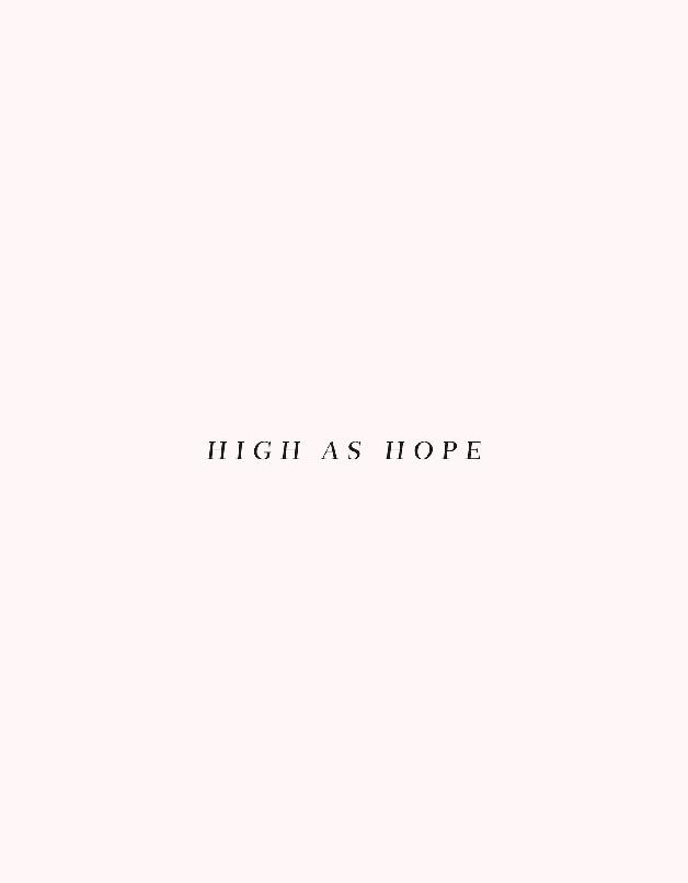 HIGH AS HOPE