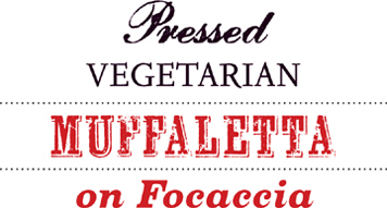 Pressed Vegetarian Muffaletta on Focaccia