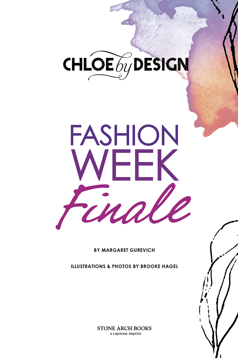 Chloe By Design Fashion Week Finale; By Margaret Gurevich; Illustrations By Brooke Hagel