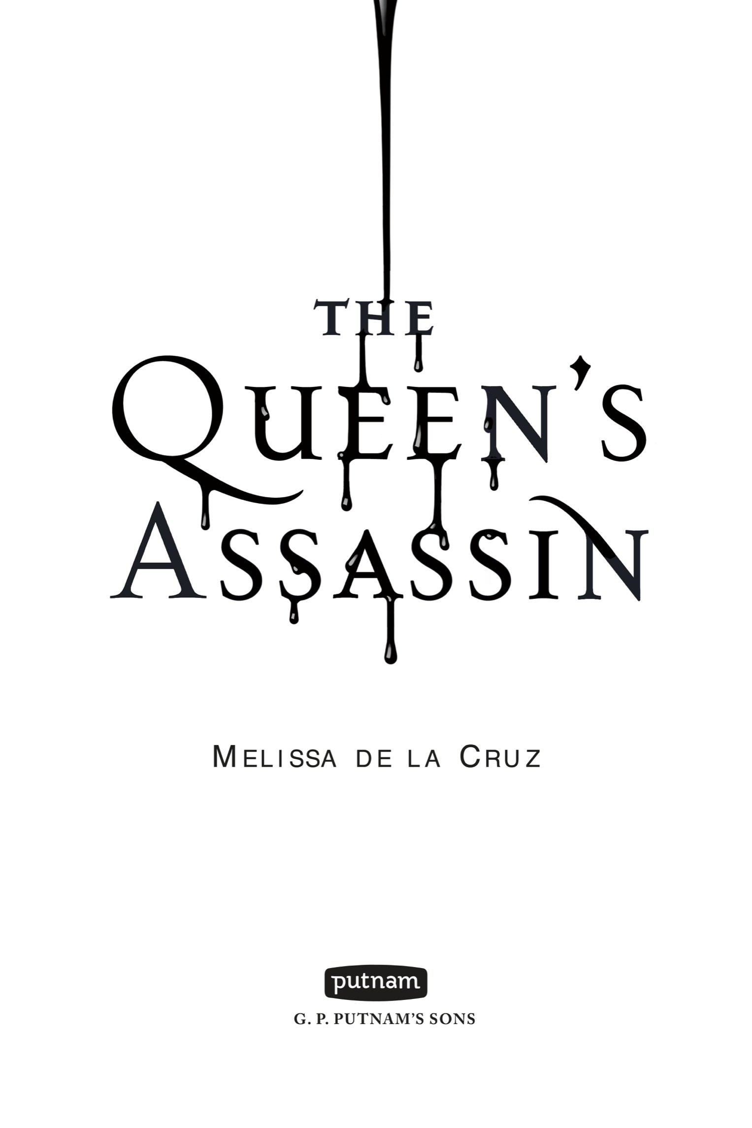 Book title, The Queen’s Assassin, author, Melissa de la Cruz, imprint, G.P. Putnam's Sons Books for Young Readers