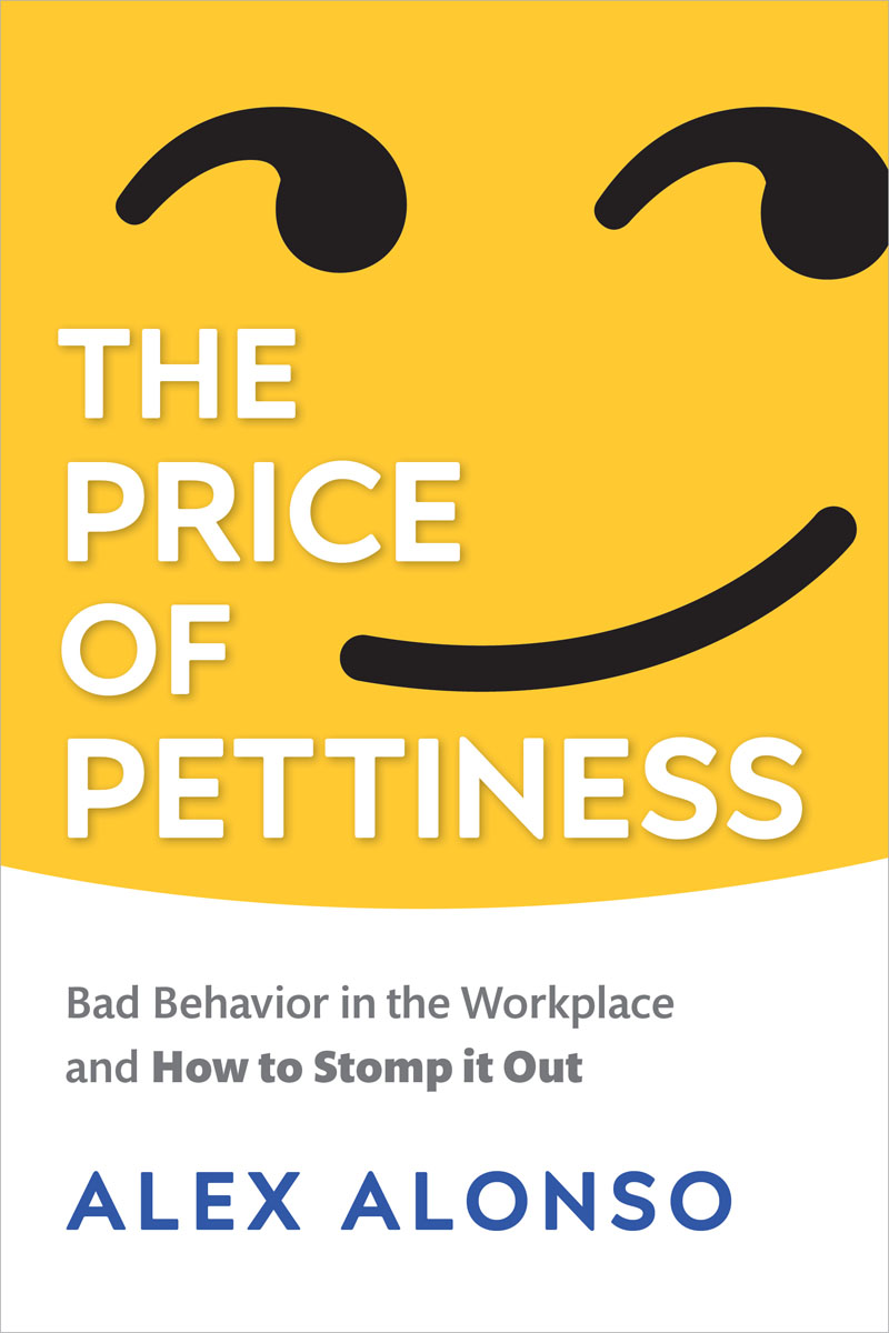 Front Cover of The Price of Pettiness