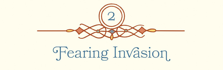 Chapter 2: Fearing Invasion