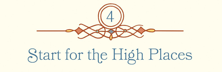 Chapter 4: Start for the High Places