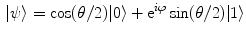 $$\begin{aligned} |\psi \rangle =\cos (\theta /2)|0\rangle +\mathrm {e}^{i\varphi }\sin (\theta /2)|1\rangle \end{aligned}$$