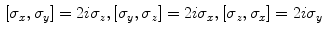 $$\begin{aligned}&[\sigma _x,\sigma _y] = 2 i \sigma _z, [\sigma _y,\sigma _z] = 2 i \sigma _x, [\sigma _z,\sigma _x] = 2 i \sigma _y \end{aligned}$$