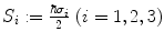 $$S_i:= \frac{\hbar \sigma _i}{2}\ (i=1,2,3)$$