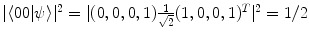 $$|\langle 00 | \psi \rangle |^2 = |(0,0,0,1) \frac{1}{\sqrt{2}}(1,0,0,1)^T|^2 = 1/2$$